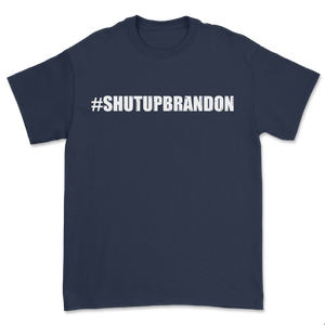 #SHUTUPBRANDON T-SHIRT (Navy Blue)