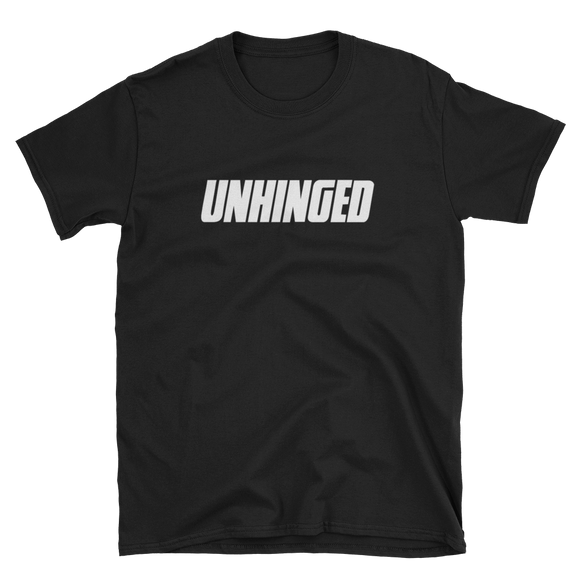 UNHINGED CLASSIC T-SHIRT